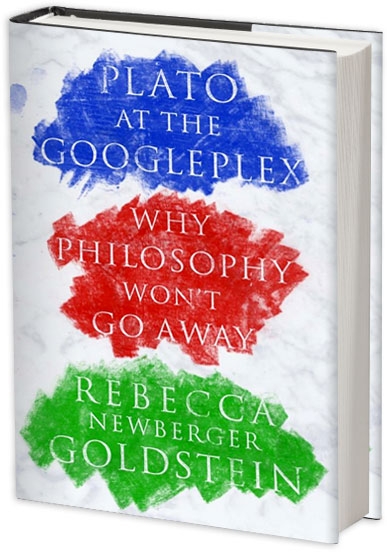 Rebecca Newberger Goldstein - Plato at the Googleplex - House of SpeakEasy