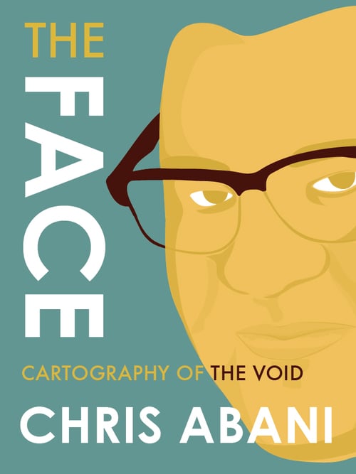 Chris Abani - The Face Cartography of the Void - House of SpeakEasy