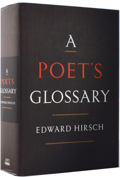 Edward Hirsch - A Poet's Glossary - House of SpeakEasy