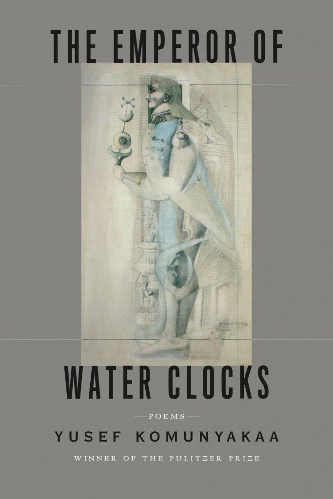 Yusef Komunyakaa - The Emperor of Water Clocks - House of SpeakEasy